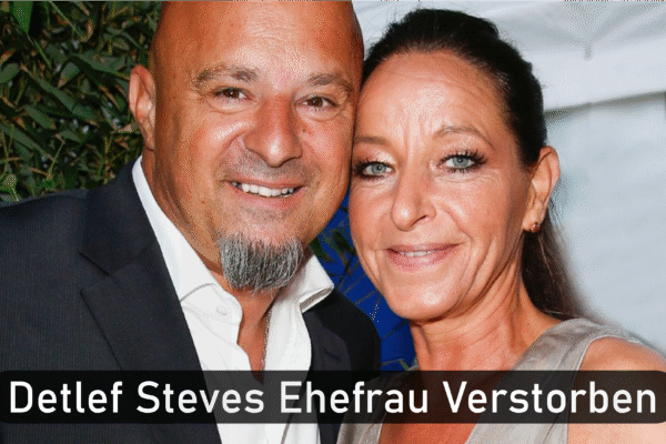 Detlef Steves Ehefrau verstorben? So lautet die Wahrheit 2025 detlef steves ehefrau verstorben